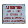 Authentic and old sign "warning cut disconnectors"