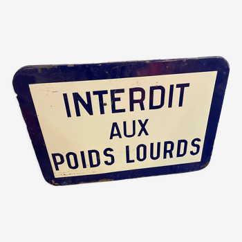 Enamelled sign Prohibited for heavy goods vehicles