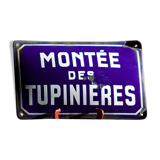 Former French street name plaque in bulging enamel led sheet "Montée des Tupinieres"