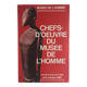 Masterpieces from the Museum of Man / Palais de Chaillot, 1965