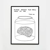 David Shrigley, Please Remove Your Brain From My Jar, 2020