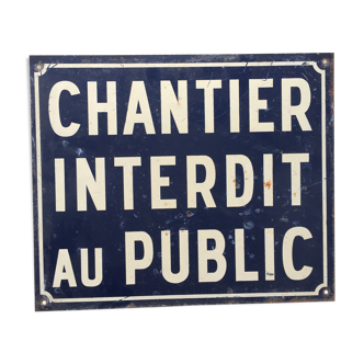 Panneau de chantier vintage « chantier interdit au public »