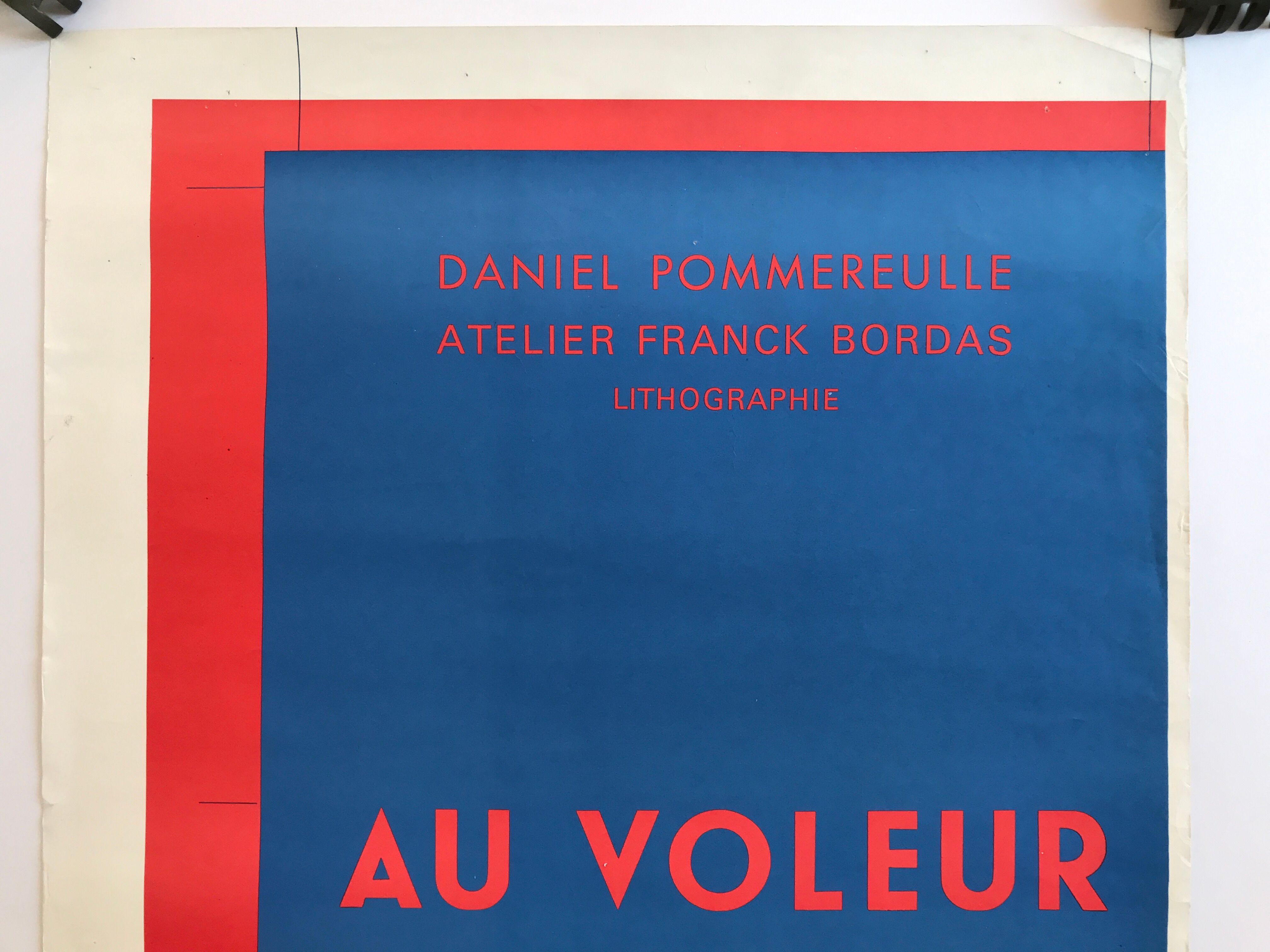 Original poster by Daniel Pommereulle, atelier Franck Bordas, au voleur, 1981