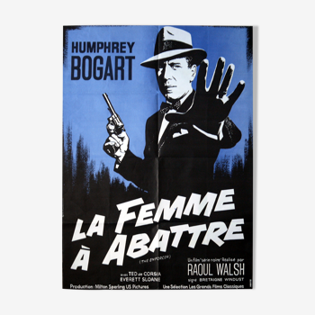 Affiche cinéma originale "La femme à abattre" Humphrey Bogart