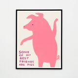 David Shrigley, Some Of My Best Friends Are Pigs, 2019