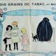 " Les Trois Grains de Tabac " 1905