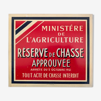 Plaque tole reserve de chasse ministere agriculture