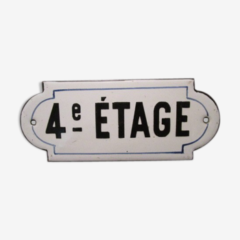 Plaque émaillée ancienne d'immeuble parisien" 4e étage"