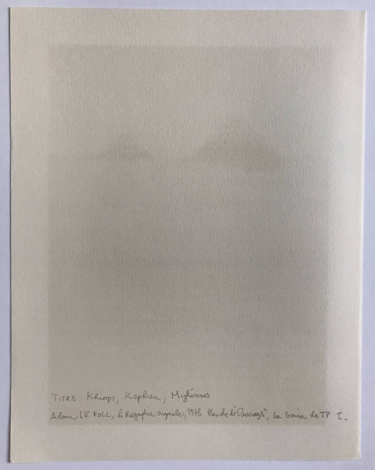Original lithograph by Alain Le Foll, Khufu, Kephren, Mykerin, 1978