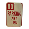 Signe en métal des etats-unis "no parking any time"