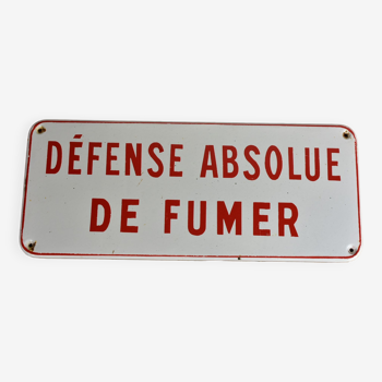 Plaque émaillée" défense absolue de fumer"