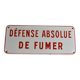 Enamelled plate "absolute smoking defense"