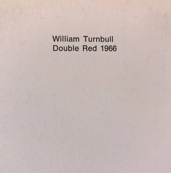 Sérigraphie William TURBULL 1922-2012.Double Red,1966