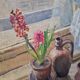 Oil on canvas "the hyacinths"