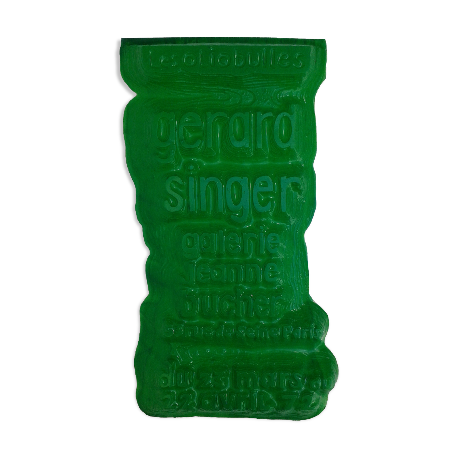 Thermoformed green poster Gérard Singer