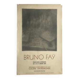 Bruno fay, galerie entremonde, 1981. affiche originale en noir sur papier ingres