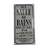 Plaque émaillée "ici salle de bains , prix du bain ....."