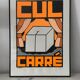 Affiche "Cul Carré" orange 70x50 cm sérigraphie faite main signée numérotée