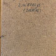 Still life with Dalhia signed J de Sereys, circa 1970.