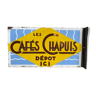 Enamelled advertising sign "café chapuis"