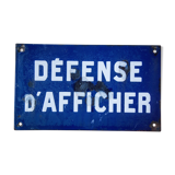 Plaque émaillée "Défense d'afficher"