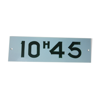 Plaque émaillée et peinte "10h45"