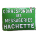 Old enamelled plate "Correspondent of Messageries Hachette" 28x40cm 1930