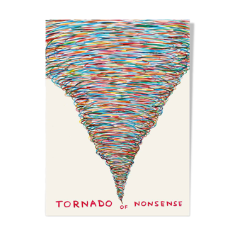 David Shrigley, Tornado Of Nonsense Poster, 2021