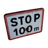 Enamelled sign Stop at 100 m