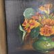 Tableau Huile sur Panneau bouquet de fleurs capucines dans vase Signé L. Fè