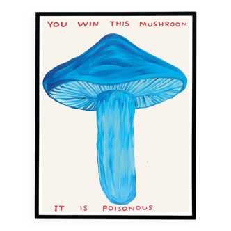 David Shrigley, You Win This Mushroom, 2020