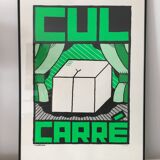 Affiche "Cul Carré" verte 70x50 cm sérigraphie faite main signée numérotée