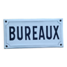 Ancienne plaque émaillée "Bureaux" 10x20cm