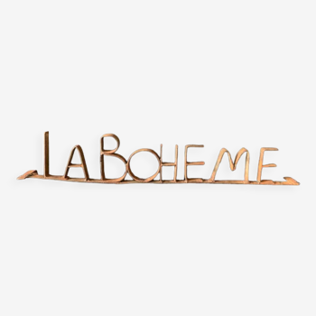 Old wrought iron sign La Boheme
