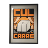 Affiche "Cul Carré" orange 70x50 cm sérigraphie faite main signée numérotée