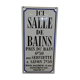 Plaque émaillée "salle de bains "