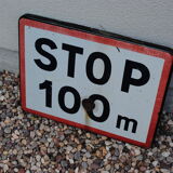 Enamelled sign Stop at 100 m