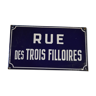 Plaque de rue émaillée "rue des trois filloires "