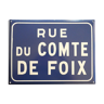 Ancienne plaque en tôle émaillée "rue du Comte de Foix"