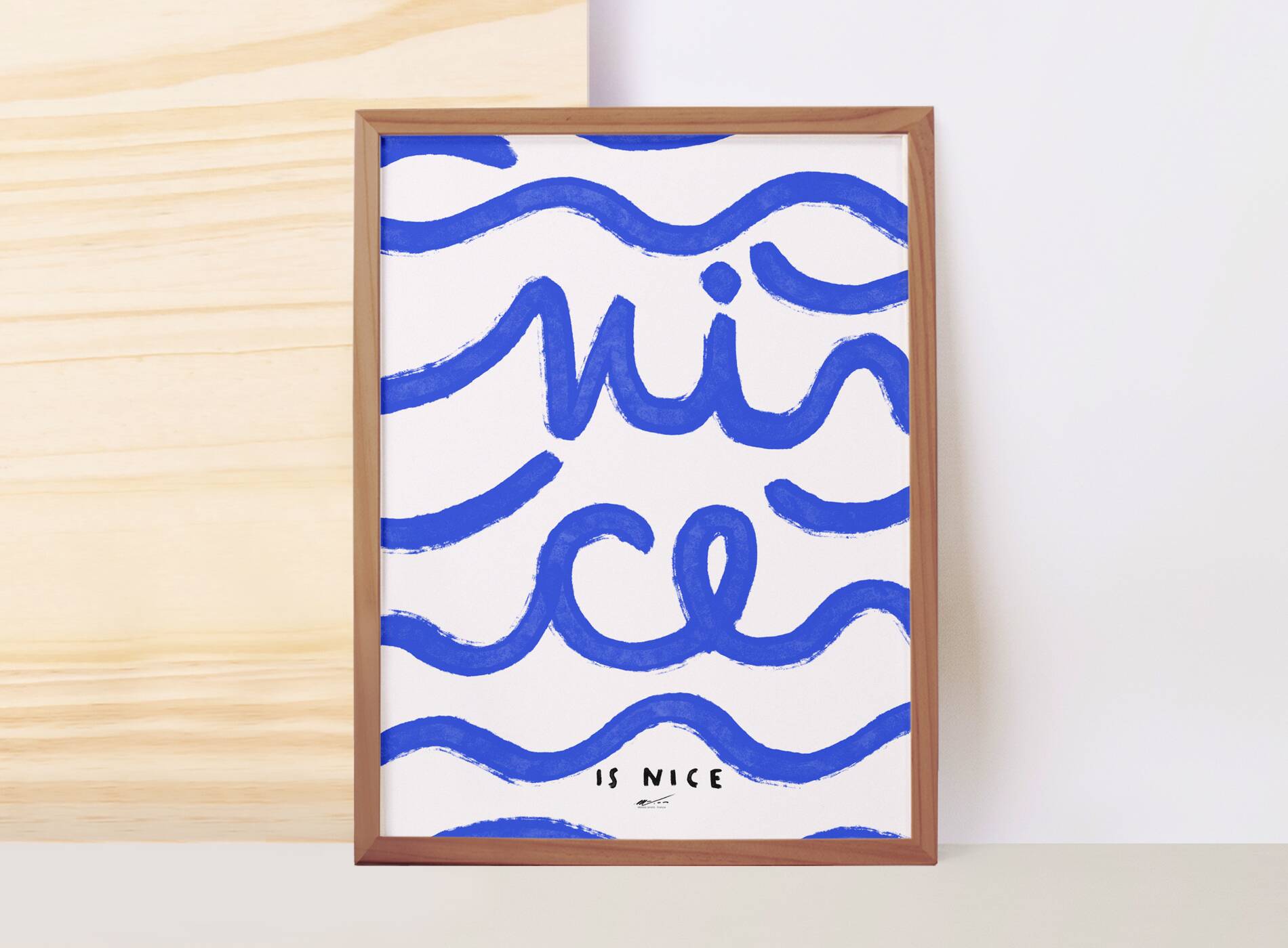Nice is Nice - Moral poster 50x70