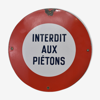 Plaque émaillée "interdit aux pietons" ancienne 1960