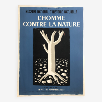 L'homme contre la nature / Muséum d'histoire naturelle, 1954. Affiche originale Mourlot imp.