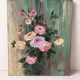 Tableau ancien – Bouquet de fleurs sur fond vert patiné – signé