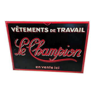 Plaque publicitaire vêtement de travail "Le Champion"