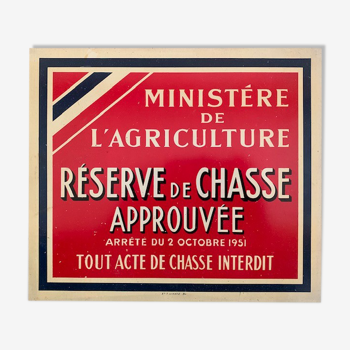 Plaque tole reserve de chasse ministere agriculture