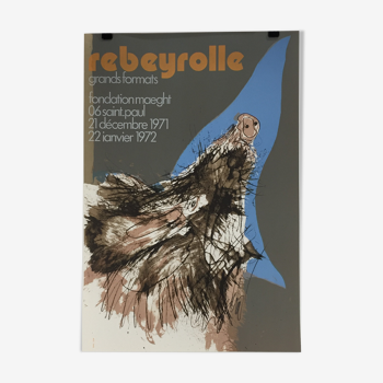 Poster exhibition REBEYROLLE, MAEGHT Foundation (1971).