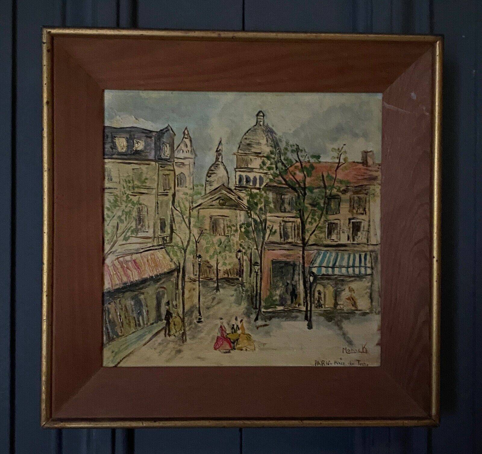 Oil on Isorel by Monick place du Tertre XXe Paris