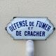 Ancienne plaque émaillée défense de fumer et de cracher
