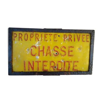 Plaque chasse interdite propriété privée circa 1930 rare