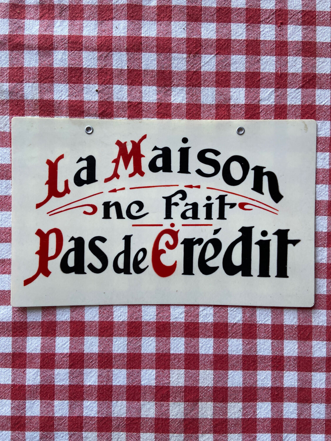 Old business sign the house does not make credit